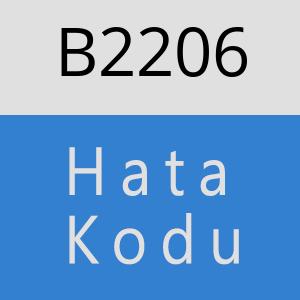 B2206 hatasi