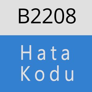 B2208 hatasi