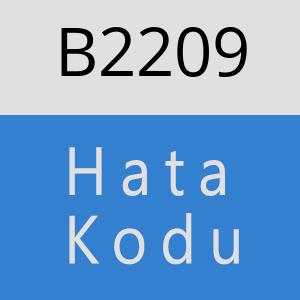 B2209 hatasi