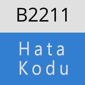 B2211 hatasi