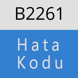B2261 hatasi