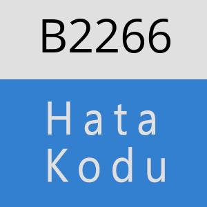 B2266 hatasi