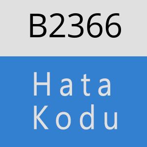 B2366 hatasi