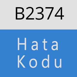 B2374 hatasi