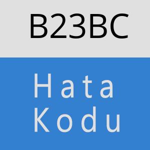 B23BC hatasi