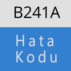 B241A hatasi