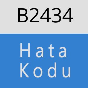 B2434 hatasi