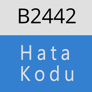 B2442 hatasi