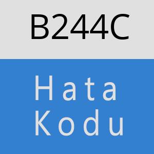 B244C hatasi