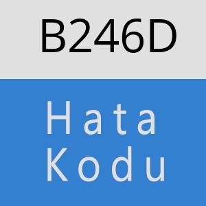 B246D hatasi