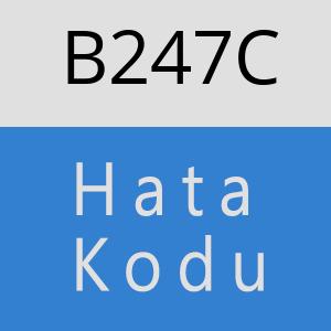 B247C hatasi