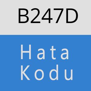 B247D hatasi