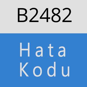 B2482 hatasi