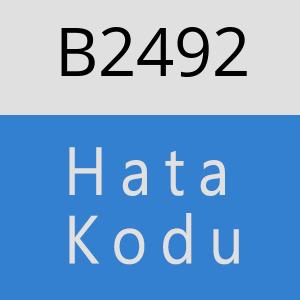 B2492 hatasi