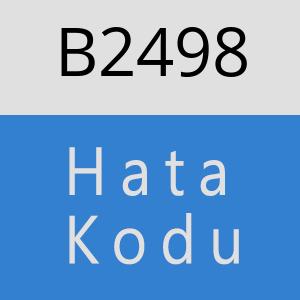 B2498 hatasi