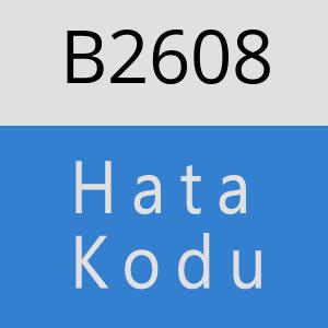 B2608 hatasi