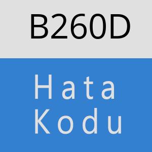 B260D hatasi
