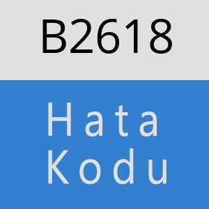 B2618 hatasi