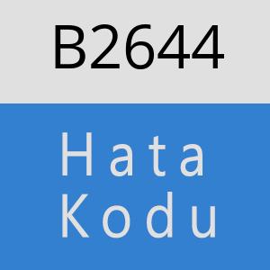 B2644 hatasi