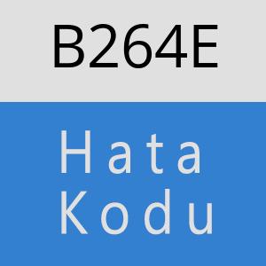 B264E hatasi