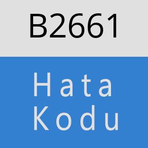 B2661 hatasi