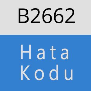 B2662 hatasi