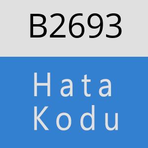 B2693 hatasi