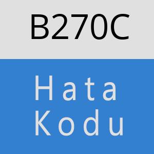 B270C hatasi