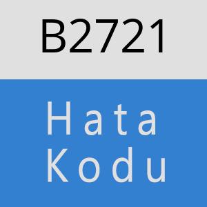 B2721 hatasi