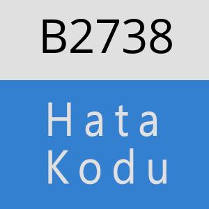 B2738 hatasi