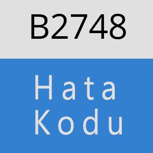 B2748 hatasi