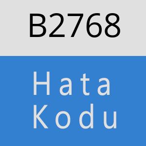 B2768 hatasi