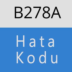 B278A hatasi