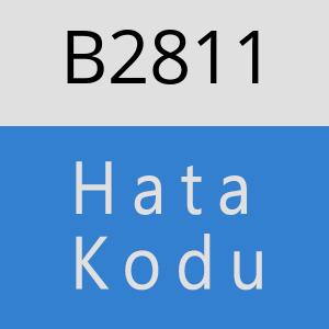 B2811 hatasi