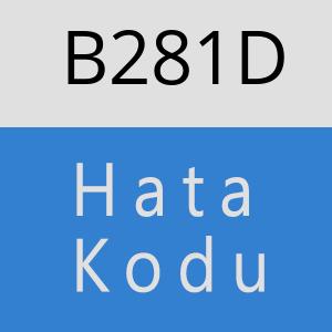 B281D hatasi