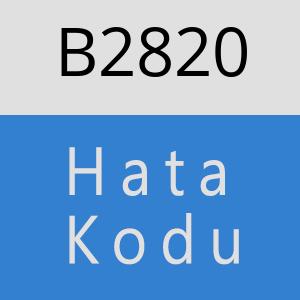 B2820 hatasi