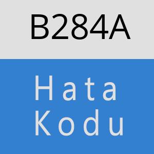 B284A hatasi