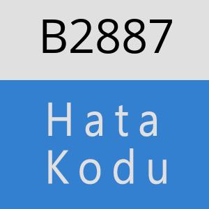 B2887 hatasi