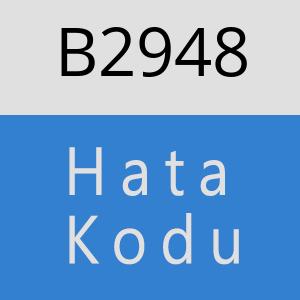 B2948 hatasi