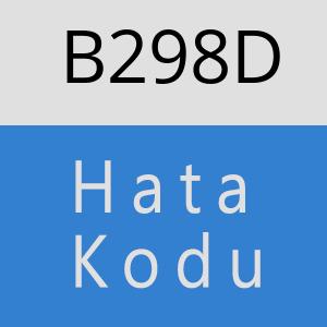 B298D hatasi