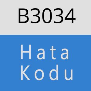 B3034 hatasi