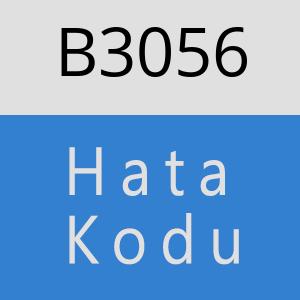 B3056 hatasi