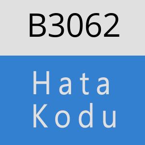 B3062 hatasi