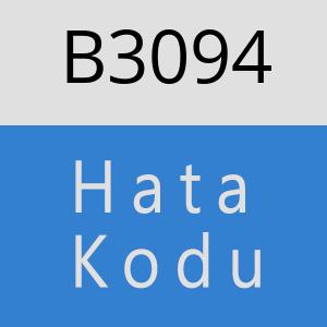 B3094 hatasi