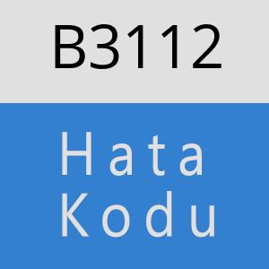 B3112 hatasi