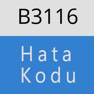 B3116 hatasi