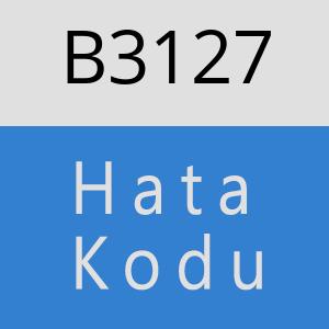 B3127 hatasi