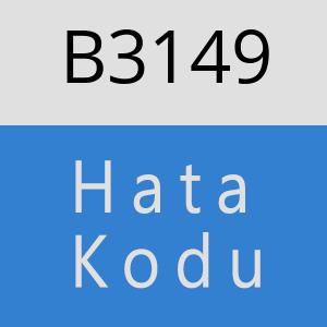 B3149 hatasi