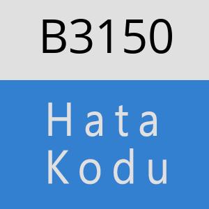 B3150 hatasi