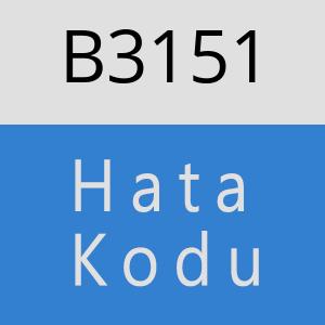 B3151 hatasi